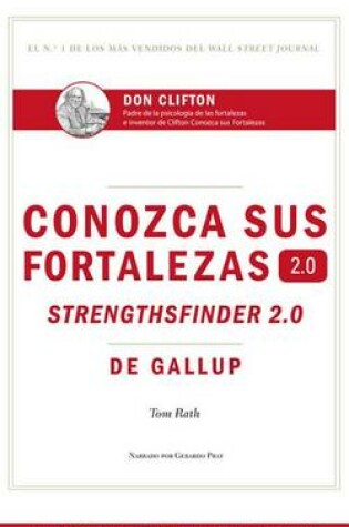 Cover of Conozca Sus Fortalezas 2.0 / Strengthsfinder 2.0