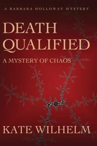 Cover of Death Qualified - A Mystery of Chaos