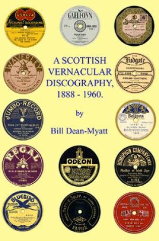 Cover of The Scottish Vernacular Discography, 1888-1960