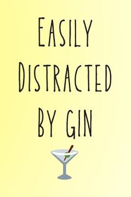 Book cover for Easily Distracted By Gin
