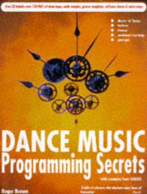 Book cover for Dance Music Programming Secrets (B/Cd)