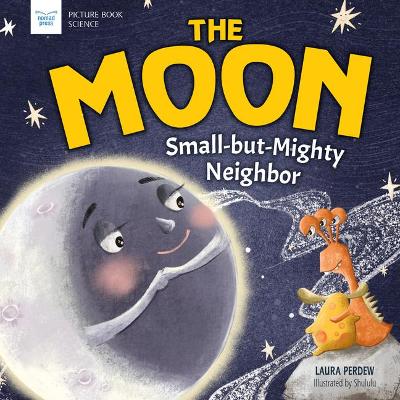 Book cover for The Moon: Small-But-Mighty Neighbor