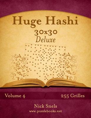 Cover of Huge Hashi 30x30 Deluxe - Volume 4 - 255 Grilles