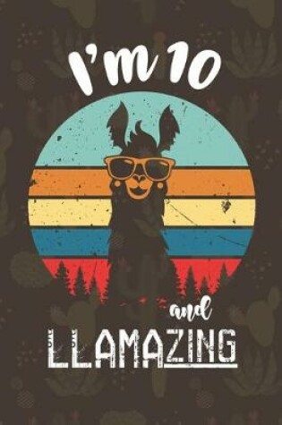 Cover of I am 10 And Llamazing