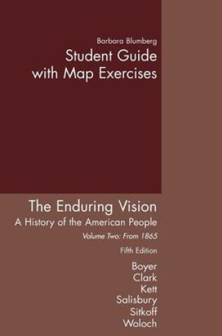 Cover of Study Guide, Volume 2 for Boyer/Clark/Kett/Salisbury/Sitkoff/Woloch's the Enduring Vision: A History of the American People, 5th