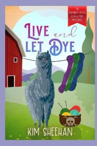 Cover of Live and Let Dye