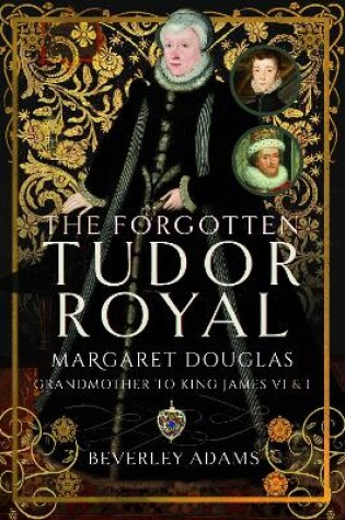 Cover of The Forgotten Tudor Royal