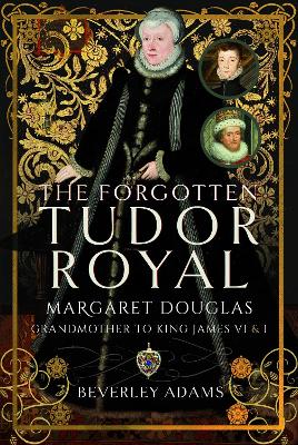 Book cover for The Forgotten Tudor Royal