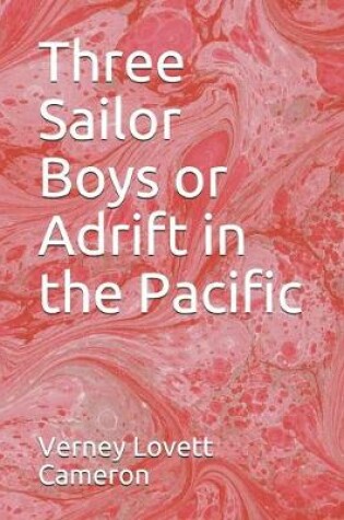 Cover of Three Sailor Boys or Adrift in the Pacific