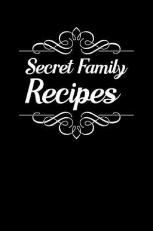 Cover of Secret Family Recipes