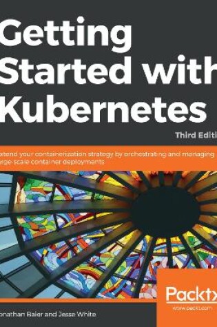 Cover of Getting Started with Kubernetes