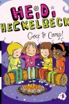 Book cover for Heidi Heckelbeck Goes to Camp!