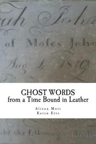 Cover of Ghost Words from a Time Bound in Leather