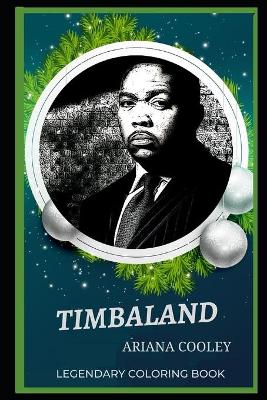 Book cover for Timbaland Legendary Coloring Book