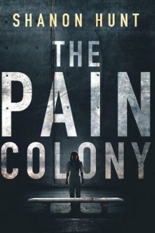 Cover of The Pain Colony