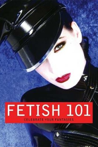 Cover of Fetish 101