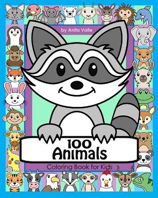 Book cover for 100 Animals Coloring Book for Kids