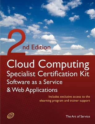 Book cover for Cloud Computing Saas and Web Applications Specialist Level Complete Certification Kit - Software as a Service Study Guide Book and Online Course - SEC