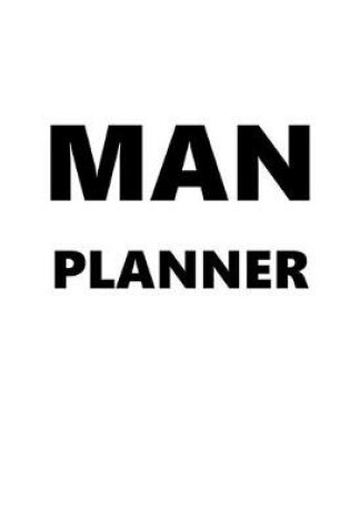 Cover of 2020 Daily Planner For Men Man Planner Black Font White Design 388 Pages