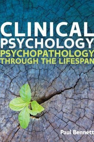 Cover of Clinical Psychology: Psychopathology through the Lifespan
