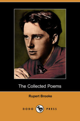 Cover of The Collected Poems of Rupert Brooke (Dodo Press)