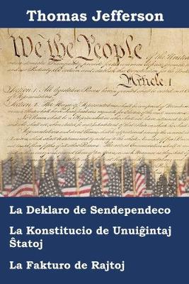 Book cover for Deklaro pri Sendependeco, Konstitucio kaj fakturo pri Rajtoj de Usono de Usono