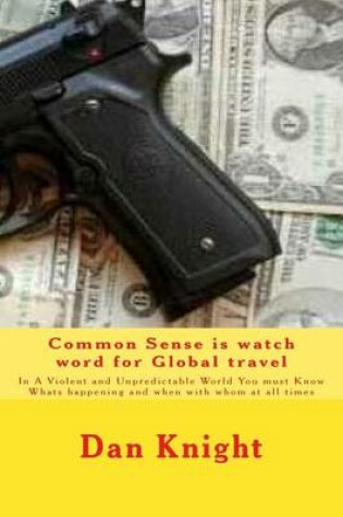 Cover of Common Sense Is Watch Word for Global Travel