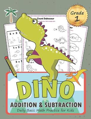 Book cover for DINO Addition and Subtraction Grade 1