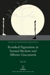 Book cover for Residual Figuration in Samuel Beckett and Alberto Giacometti