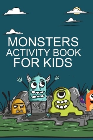 Cover of Monsters Activity Book For Kids