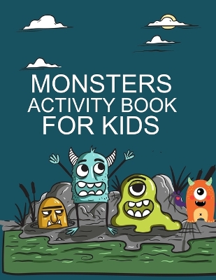 Book cover for Monsters Activity Book For Kids