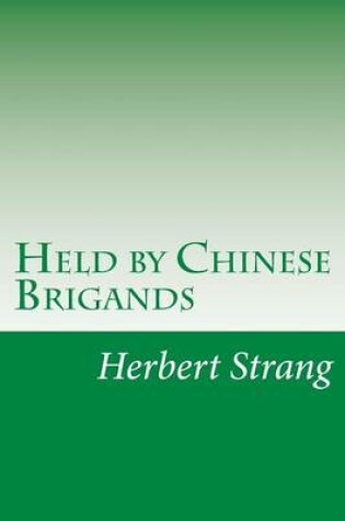 Cover of Held by Chinese Brigands