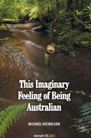 Cover of This Imaginary Feeling of Being Australian