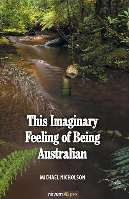 Book cover for This Imaginary Feeling of Being Australian