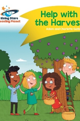 Cover of Reading Planet - Help with the Harvest - Yellow: Comet Street Kids