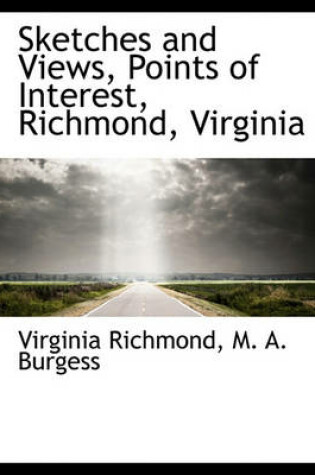 Cover of Sketches and Views, Points of Interest, Richmond, Virginia