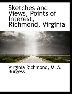 Book cover for Sketches and Views, Points of Interest, Richmond, Virginia