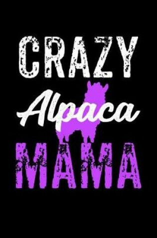 Cover of Crazy Alpaca Mama