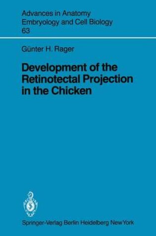 Cover of Development of the Retinotectal Projection in the Chicken