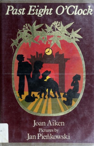 Book cover for Aiken/Pienkowski : Past Eight O'Clock