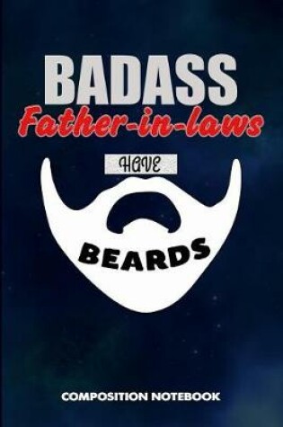 Cover of Badass Father-In-Laws Have Beards