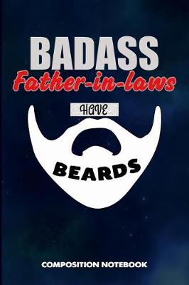 Book cover for Badass Father-In-Laws Have Beards