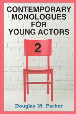 Cover of Contemporary Monologues for Young Actors 2