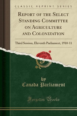 Book cover for Report of the Select Standing Committee on Agriculture and Colonization