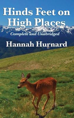 Book cover for Hinds Feet on High Places Complete and Unabridged by Hannah Hurnard