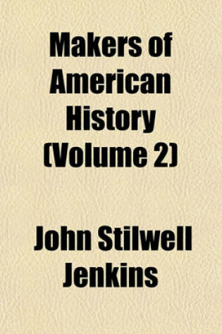 Cover of Makers of American History (Volume 2)