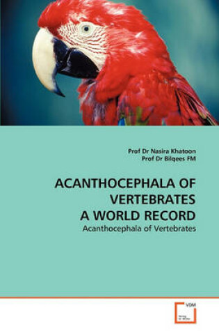 Cover of Acanthocephala of Vertebrates a World Record