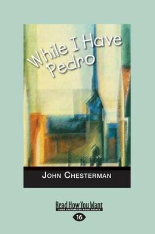 Cover of While I Have Pedro
