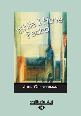 Book cover for While I Have Pedro