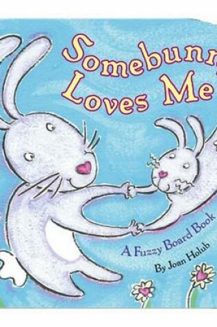 Cover of Somebunny Love Loves ME